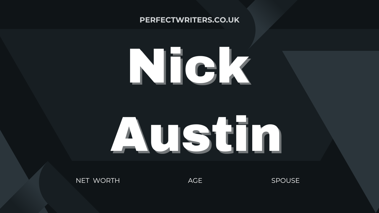 Nick Austin Net Worth [Updated 2024], Spouse, Age, Instagram, Height